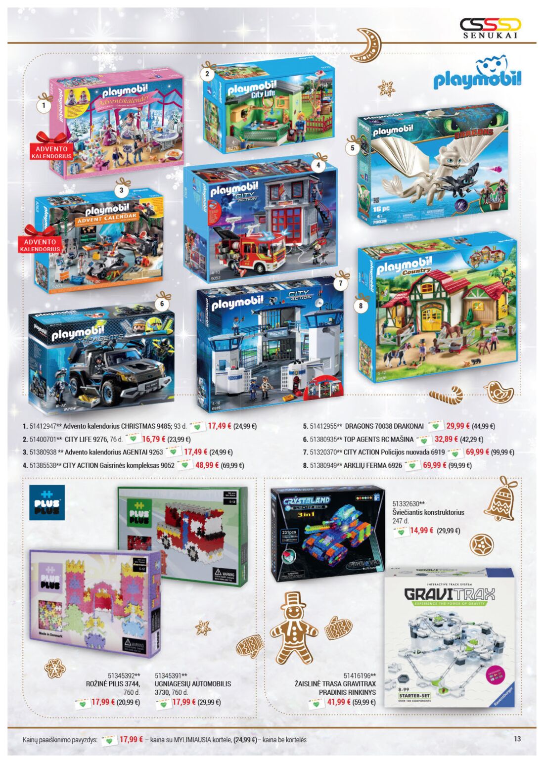 Senukai reklaminis leidinys akcijos nuo 
  2019-11-21 iki 
  2019-12-30 | Leidinukas.lt puslapis 13