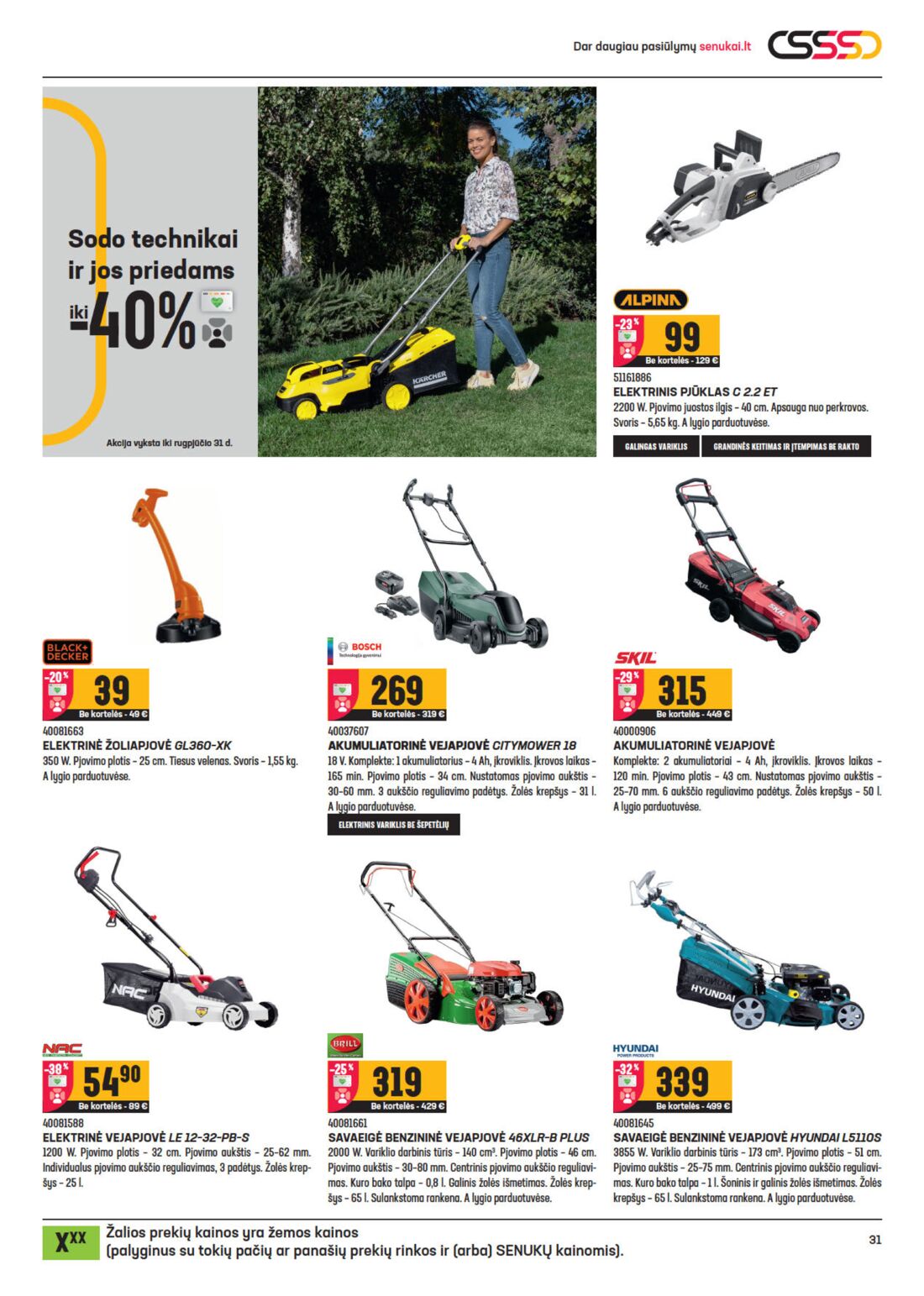 Senukai reklaminis leidinys akcijos nuo 
  2020-08-12 iki 
  2020-08-31 | Leidinukas.lt puslapis 31