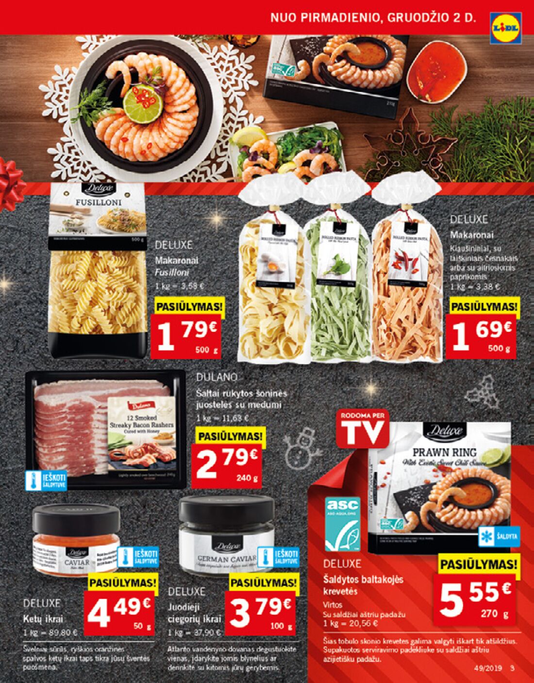 Lidl savaitinis leidinys akcijos nuo 
  2019-12-02 iki 
  2019-12-08 | Leidinukas.lt puslapis 3
