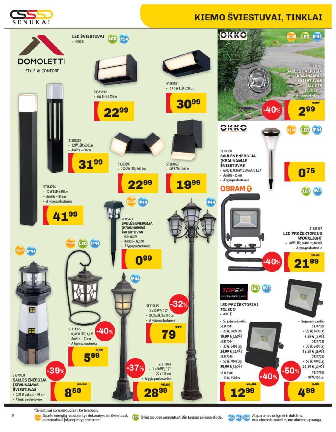 Senukai reklaminis leidinys akcijos nuo 
  2019-05-30 iki 
  2019-06-17 | Leidinukas.lt puslapis 6