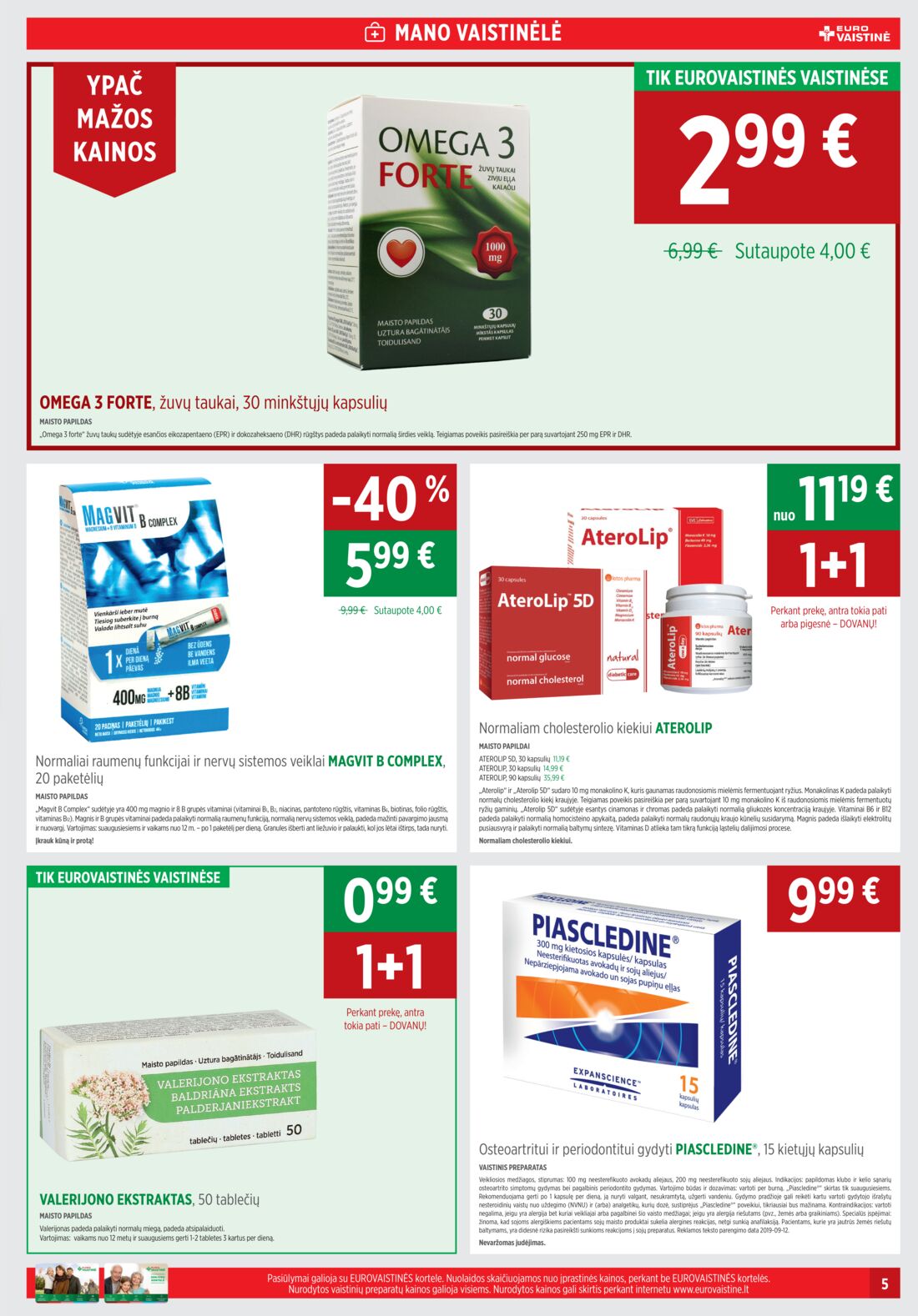 Euro vaistinė leidinys akcijos nuo 
  2019-10-01 iki 
  2019-10-31 | Leidinukas.lt puslapis 5