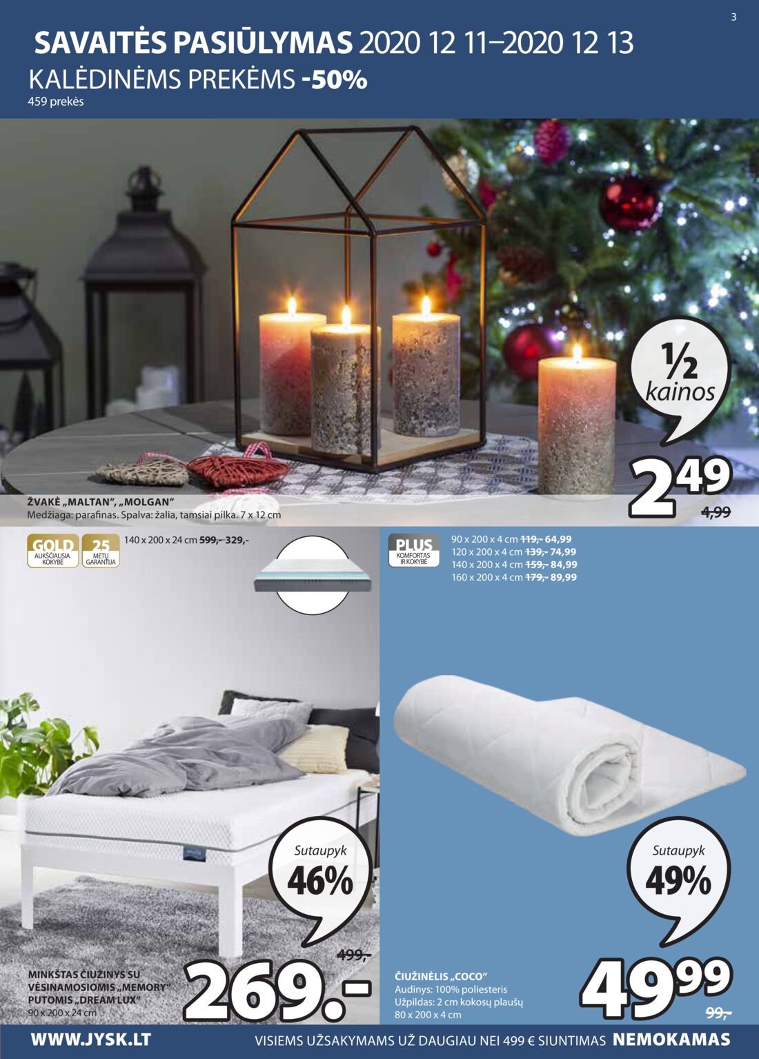 Jysk leidinys akcijos nuo 
  2020-12-08 iki 
  2020-12-21 | Leidinukas.lt puslapis 3