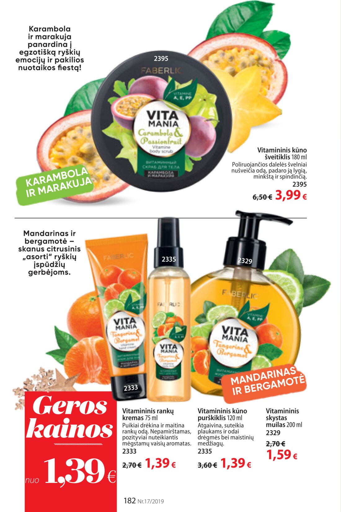 Faberlic leidinys akcijos nuo 
  2019-11-25 iki 
  2019-12-08 | Leidinukas.lt puslapis 182