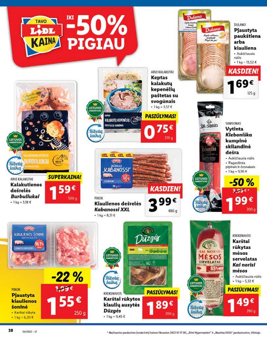 Lidl pasiūlymai akcijos nuo 
  2022-01-24 iki 
  2022-01-30 | Leidinukas.lt puslapis 38