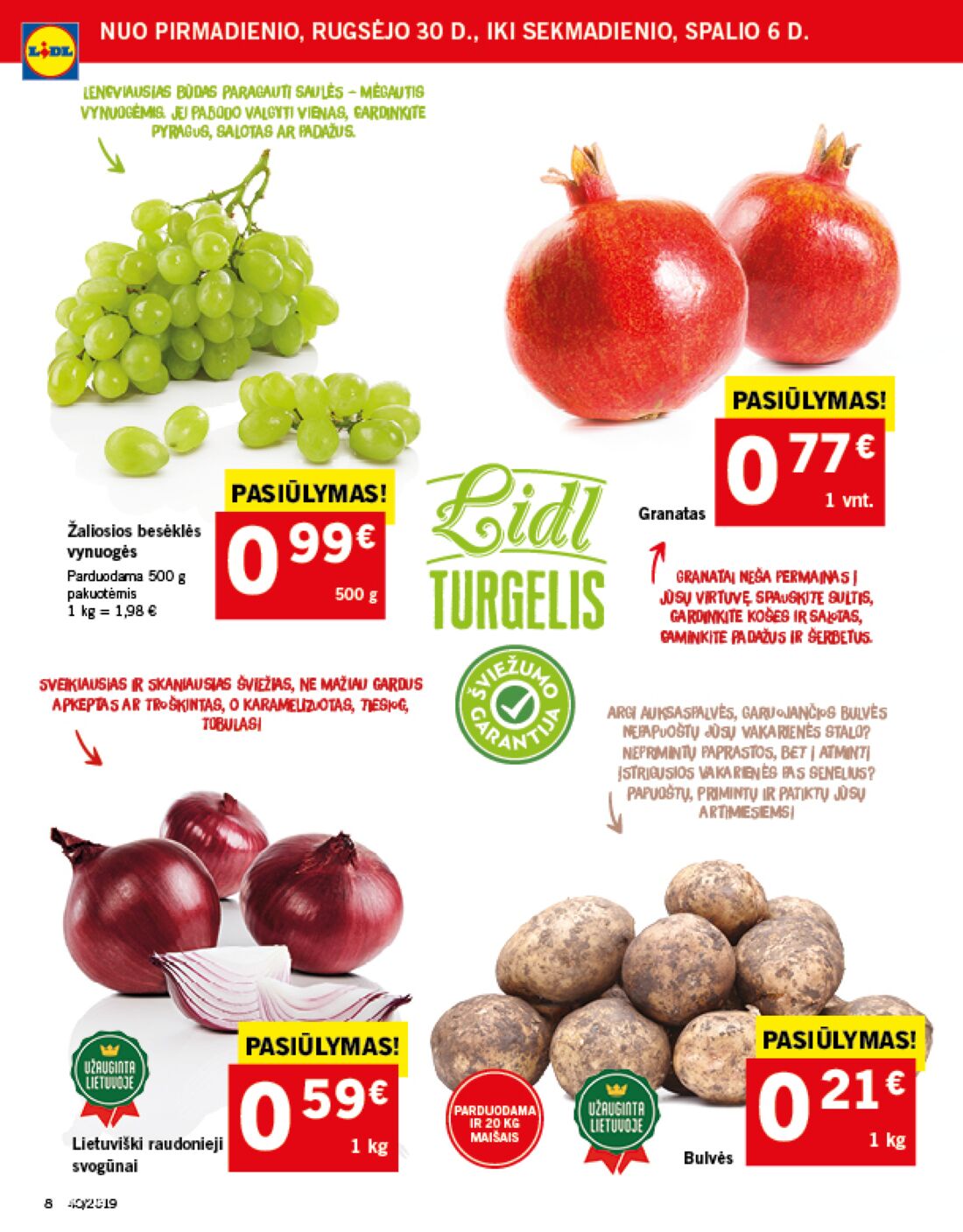 Lidl savaitinis leidinys akcijos nuo 
  2019-09-30 iki 
  2019-10-06 | Leidinukas.lt puslapis 8
