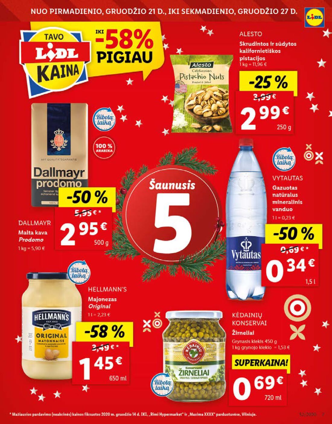Lidl savaitinis leidinys akcijos nuo 
  2020-12-21 iki 
  2020-12-27 | Leidinukas.lt puslapis 7