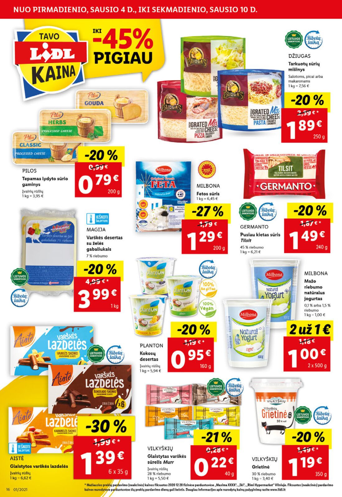 Lidl savaitinis leidinys akcijos nuo 
  2021-01-04 iki 
  2021-01-10 | Leidinukas.lt puslapis 16
