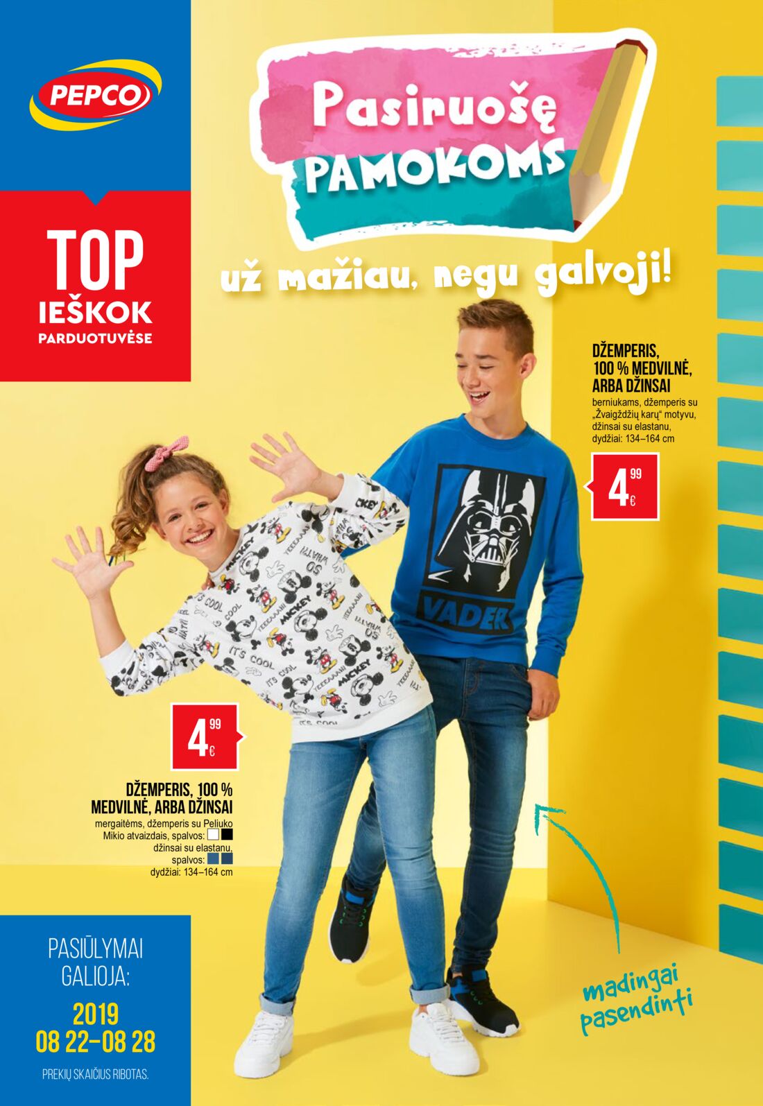 Pepco leidinys akcijos nuo 
  2019-08-22 iki 
  2019-08-28 | Leidinukas.lt puslapis 1