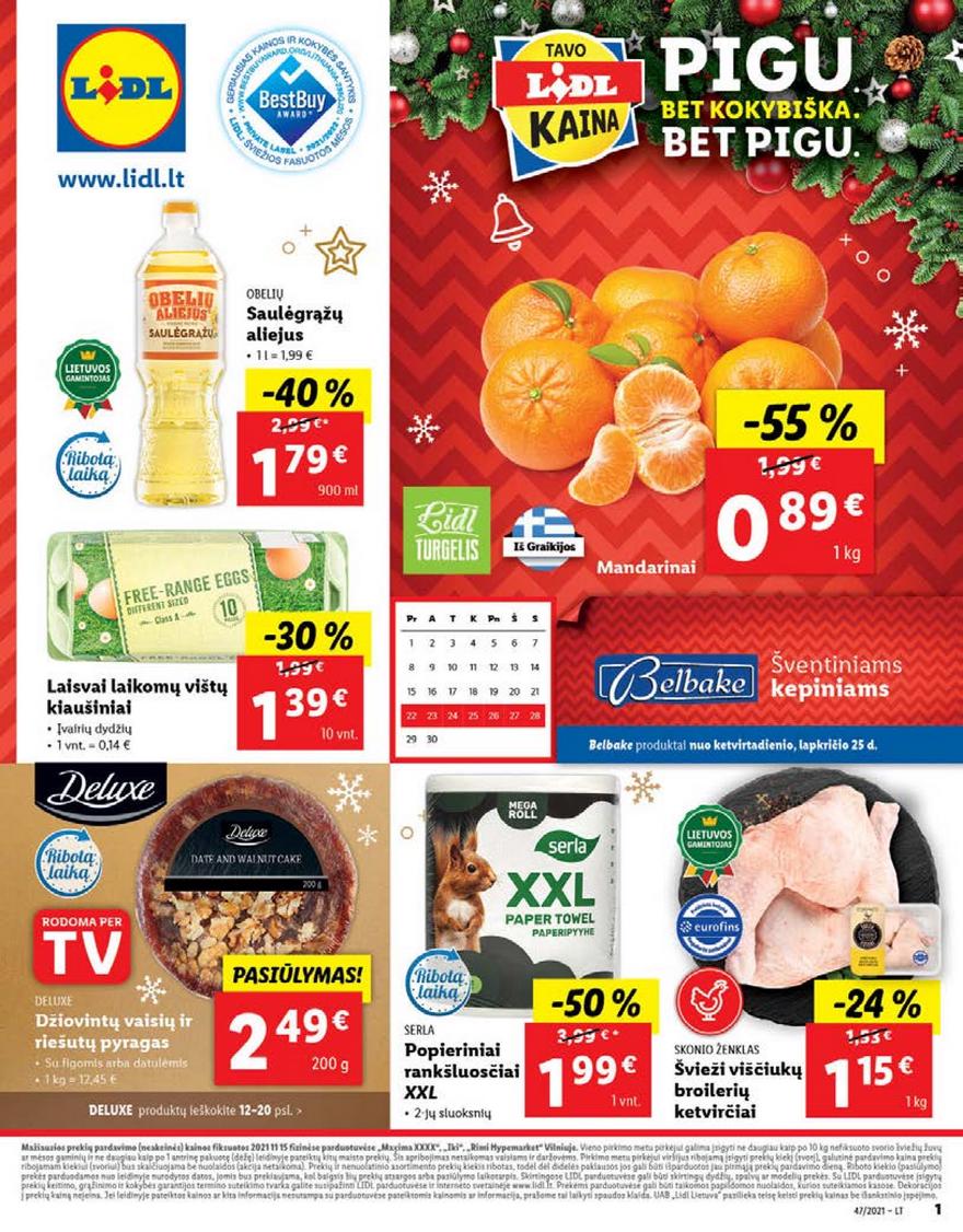 Lidl pasiūlymai akcijos nuo 
  2021-11-22 iki 
  2021-11-28 | Leidinukas.lt puslapis 1