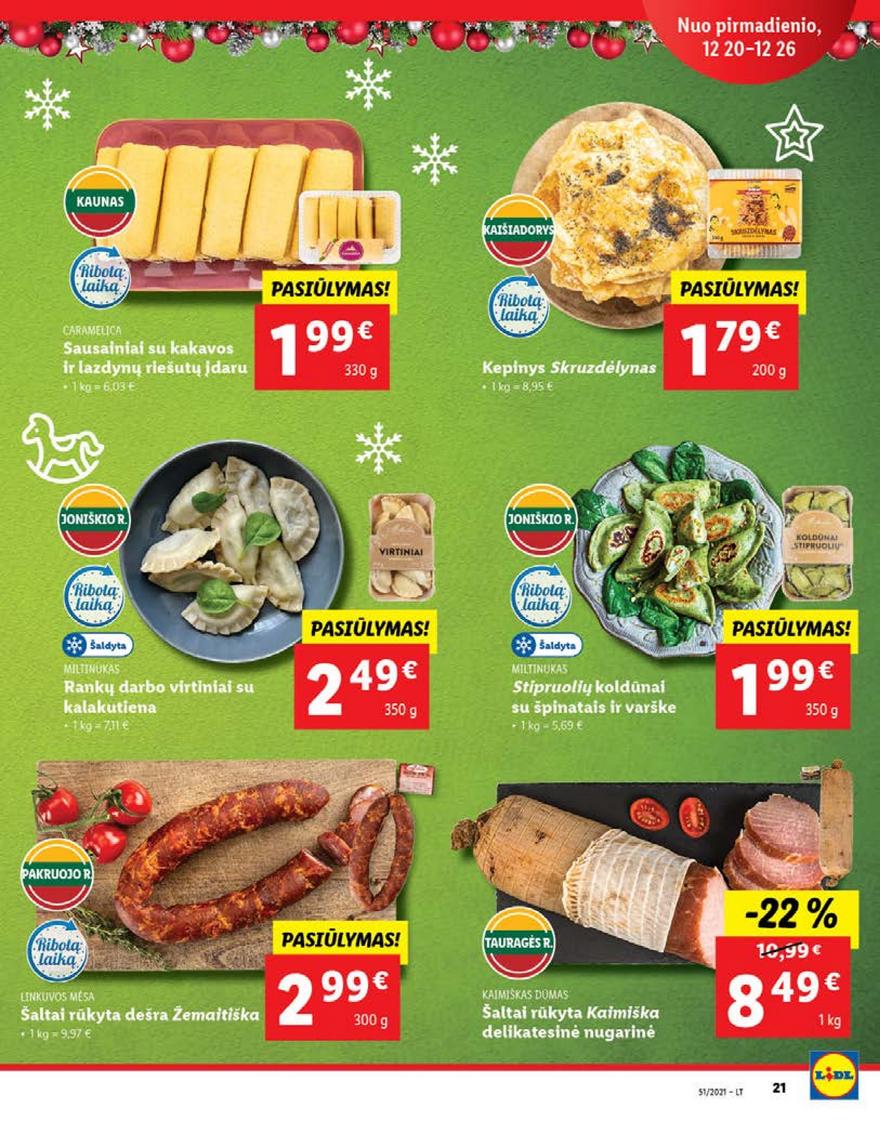 Ldil maisto leidinys akcijos nuo 
  2021-12-20 iki 
  2021-12-26 | Leidinukas.lt puslapis 21