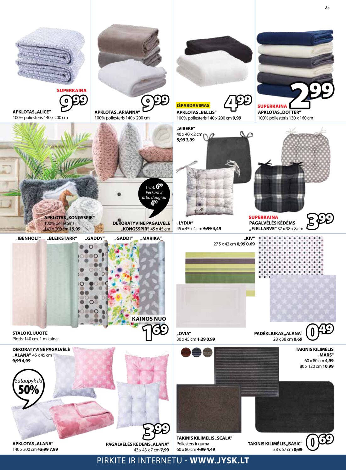 Jysk leidinys akcijos nuo 
  2019-08-20 iki 
  2019-09-02 | Leidinukas.lt puslapis 25
