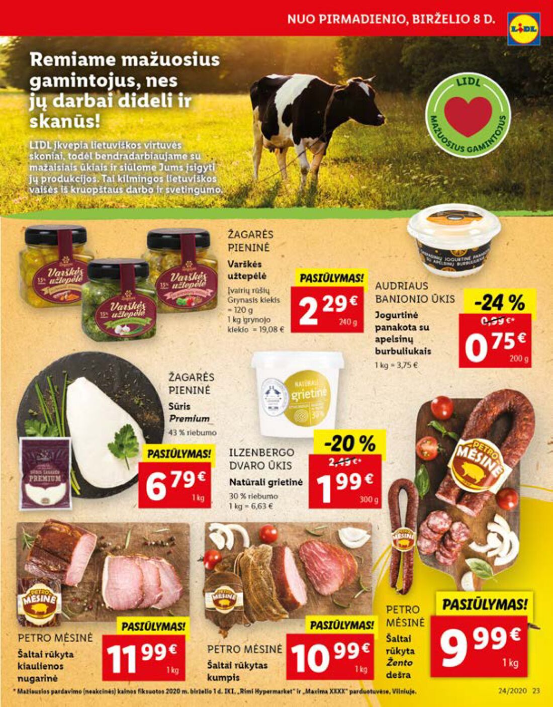 Lidl savaitinis leidinys akcijos nuo 
  2020-06-08 iki 
  2020-06-14 | Leidinukas.lt puslapis 23