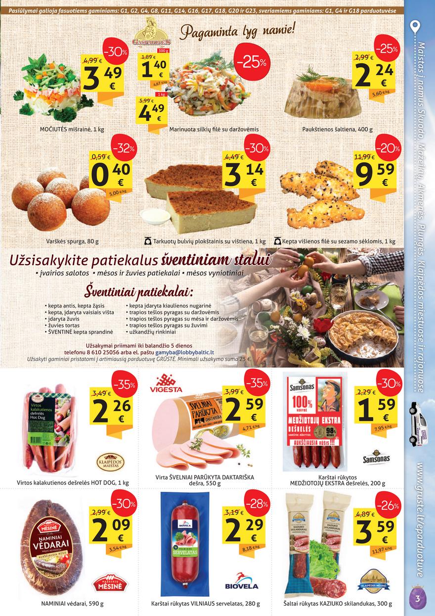 Grūstė leidinys akcijos nuo 
  2022-03-21 iki 
  2022-03-31 | Leidinukas.lt puslapis 3