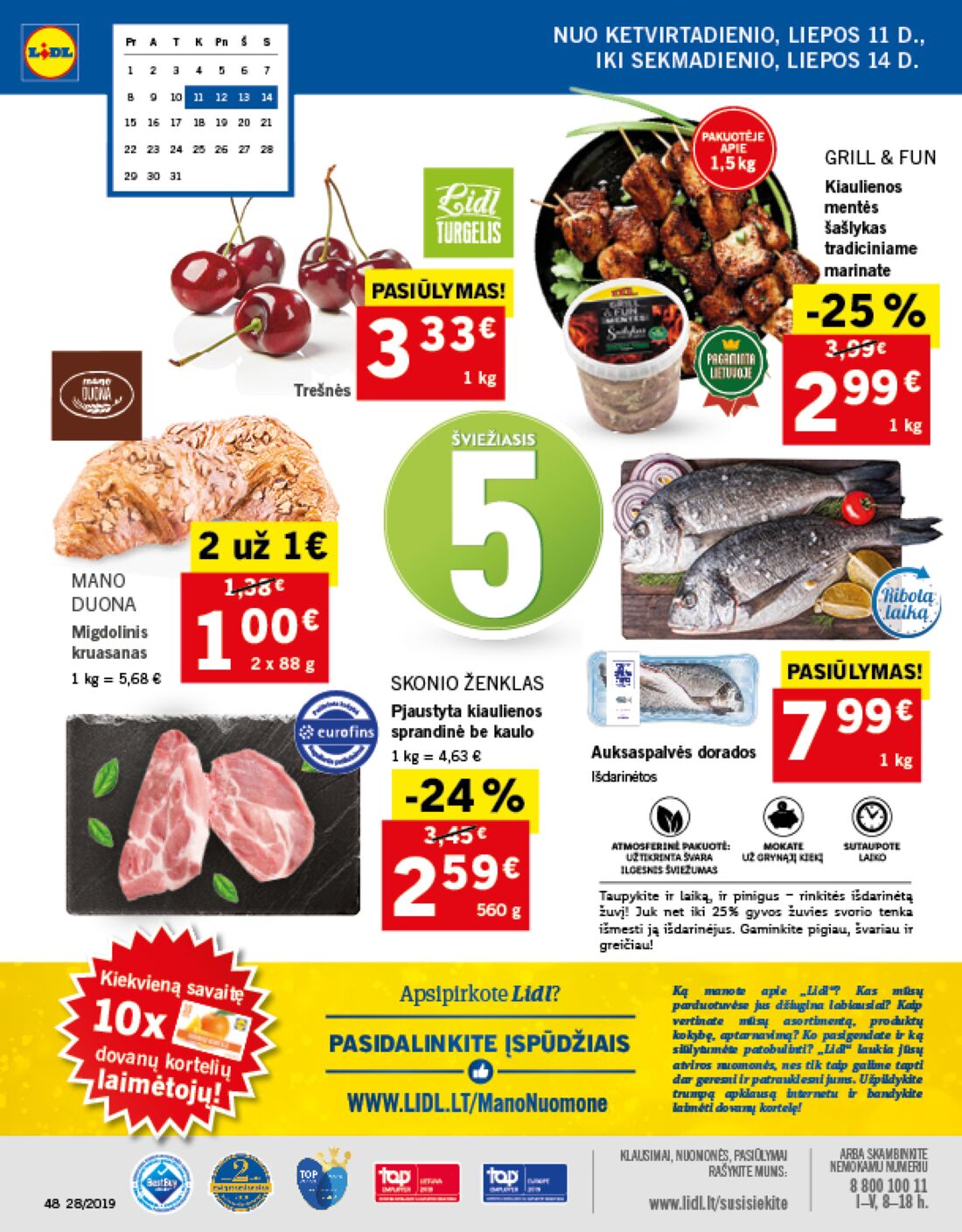 Lidl savaitinis leidinys akcijos nuo 
  2019-07-08 iki 
  2019-07-14 | Leidinukas.lt puslapis 48