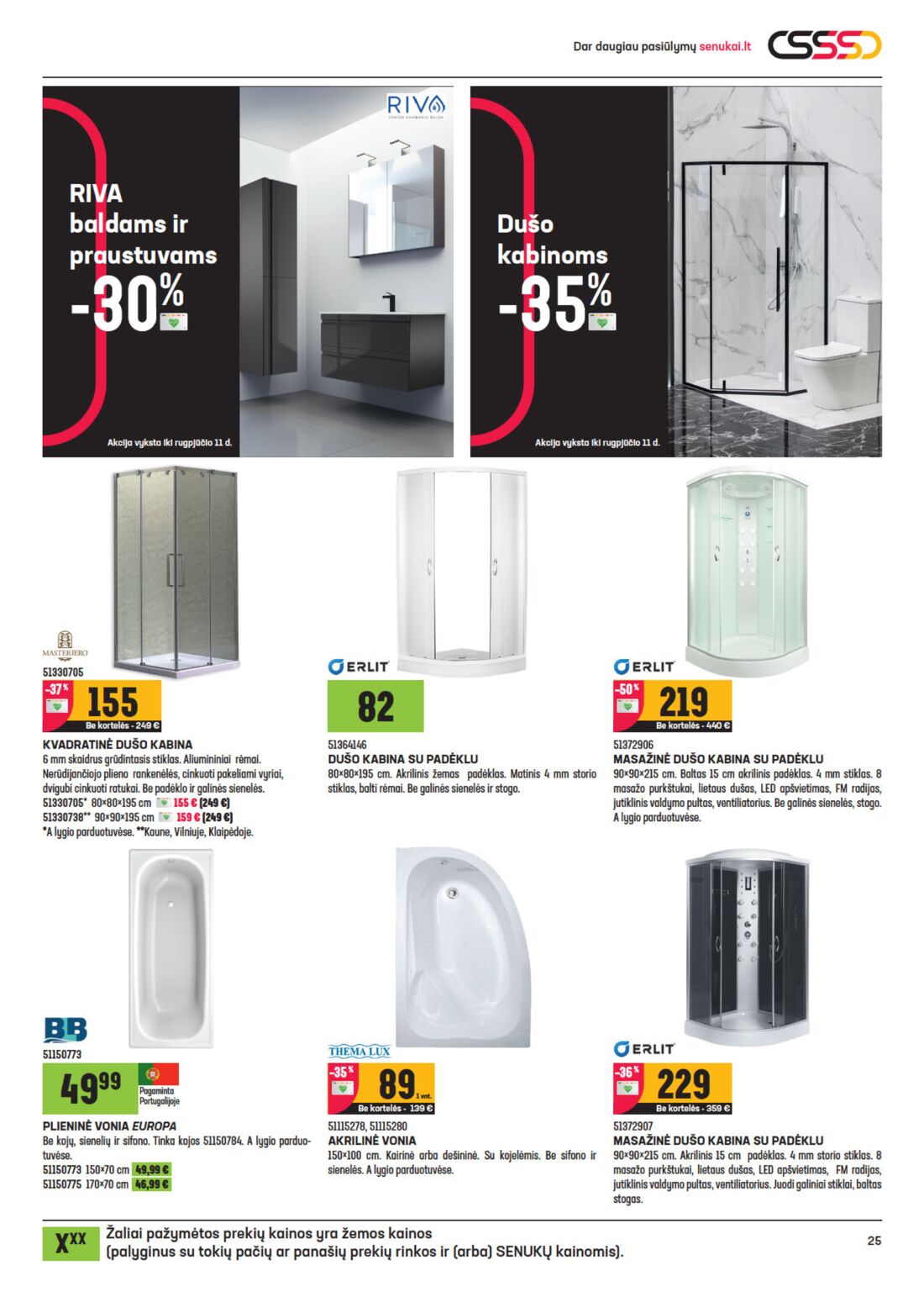 Senukai reklaminis leidinys akcijos nuo 
  2020-07-22 iki 
  2020-08-10 | Leidinukas.lt puslapis 25