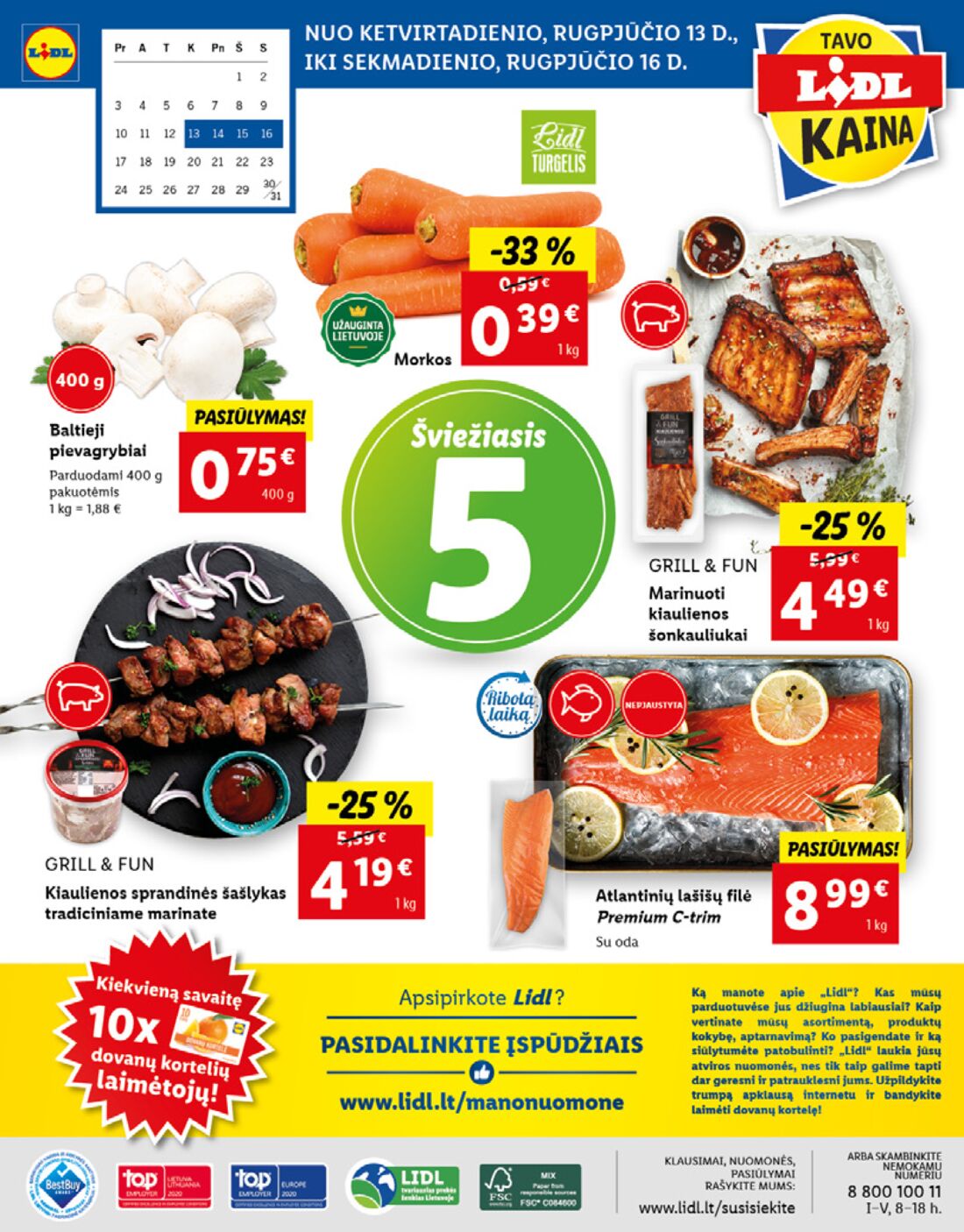 Lidl savaitinis leidinys akcijos nuo 
  2020-08-10 iki 
  2020-08-16 | Leidinukas.lt puslapis 56