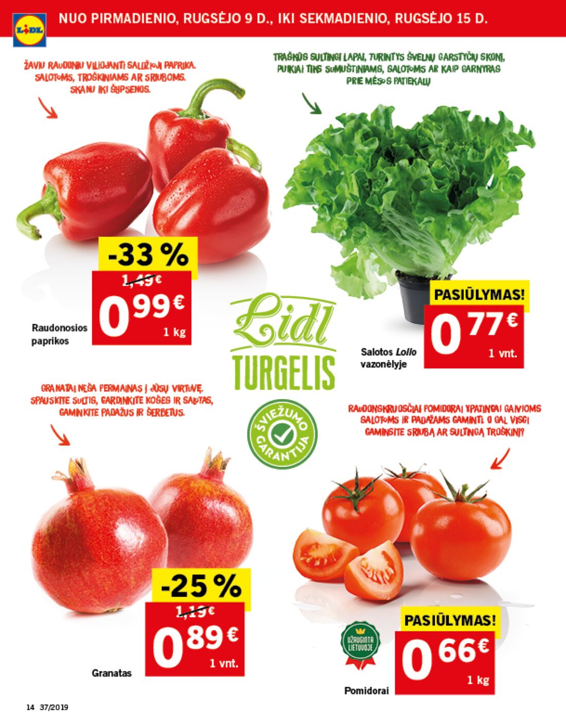 Lidl savaitinis leidinys akcijos nuo 
  2019-09-09 iki 
  2019-09-15 | Leidinukas.lt puslapis 14