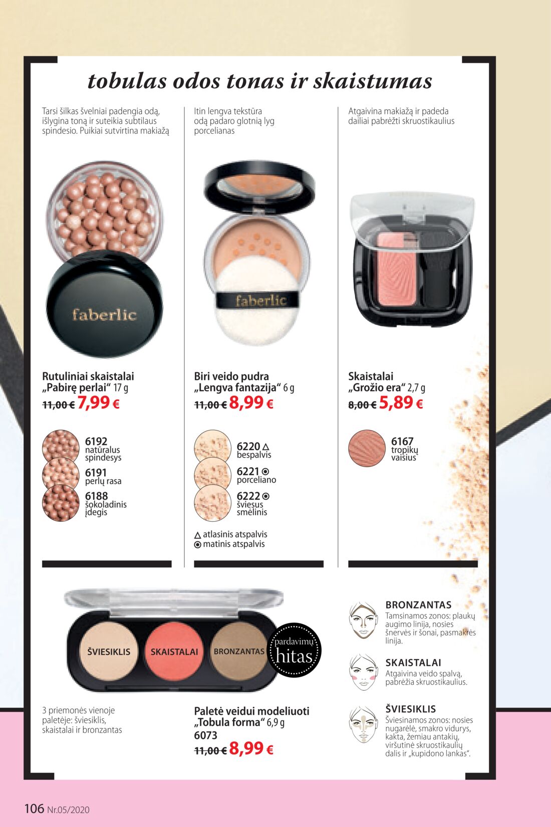 Faberlic leidinys akcijos nuo 
  2020-03-16 iki 
  2020-04-05 | Leidinukas.lt puslapis 106