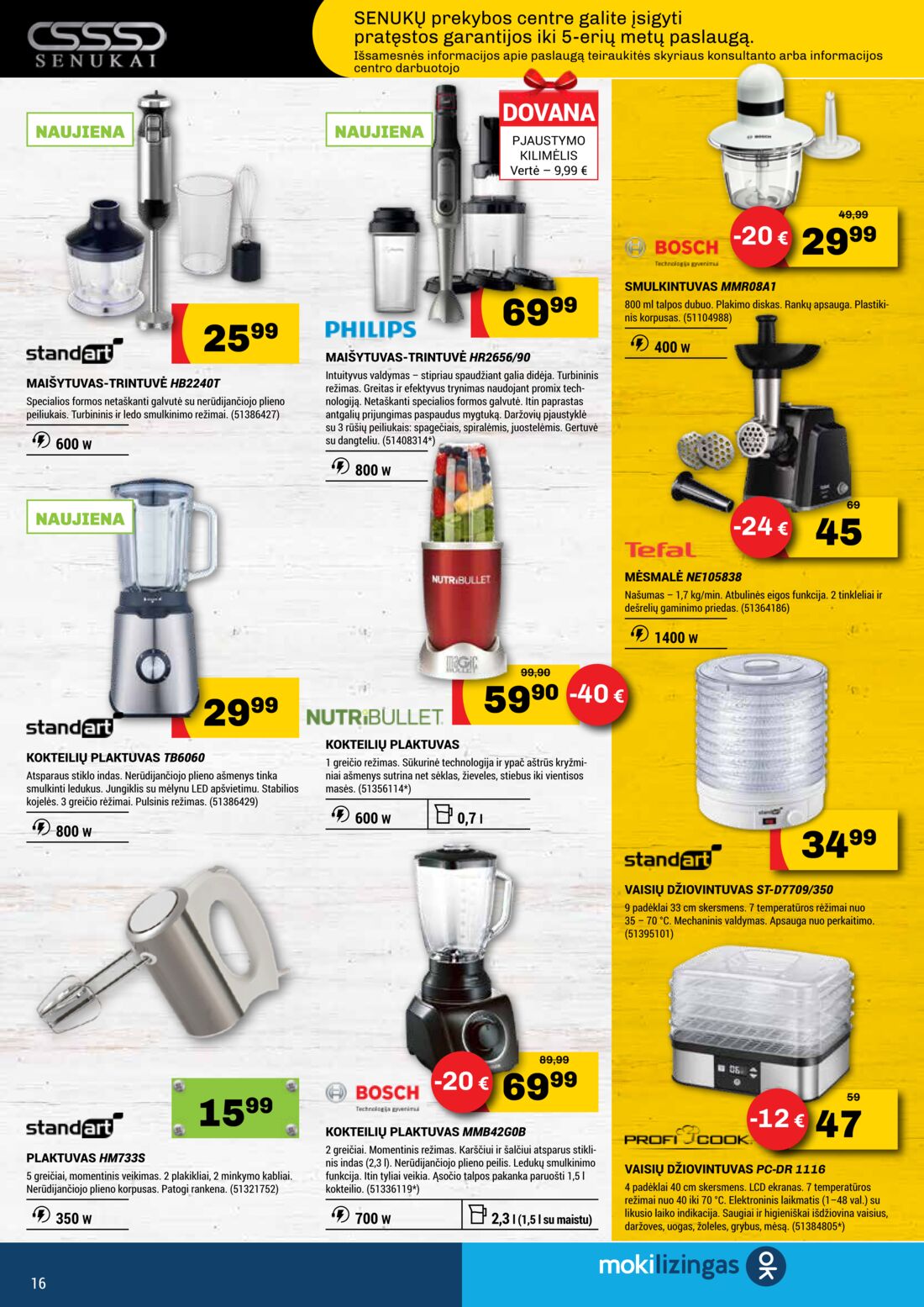 Senukai reklaminis leidinys akcijos nuo 
  2019-07-04 iki 
  2019-07-29 | Leidinukas.lt puslapis 16
