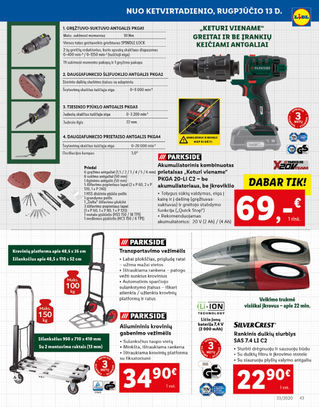 Lidl savaitinis leidinys akcijos nuo 
  2020-08-10 iki 
  2020-08-16 | Leidinukas.lt puslapis 43
