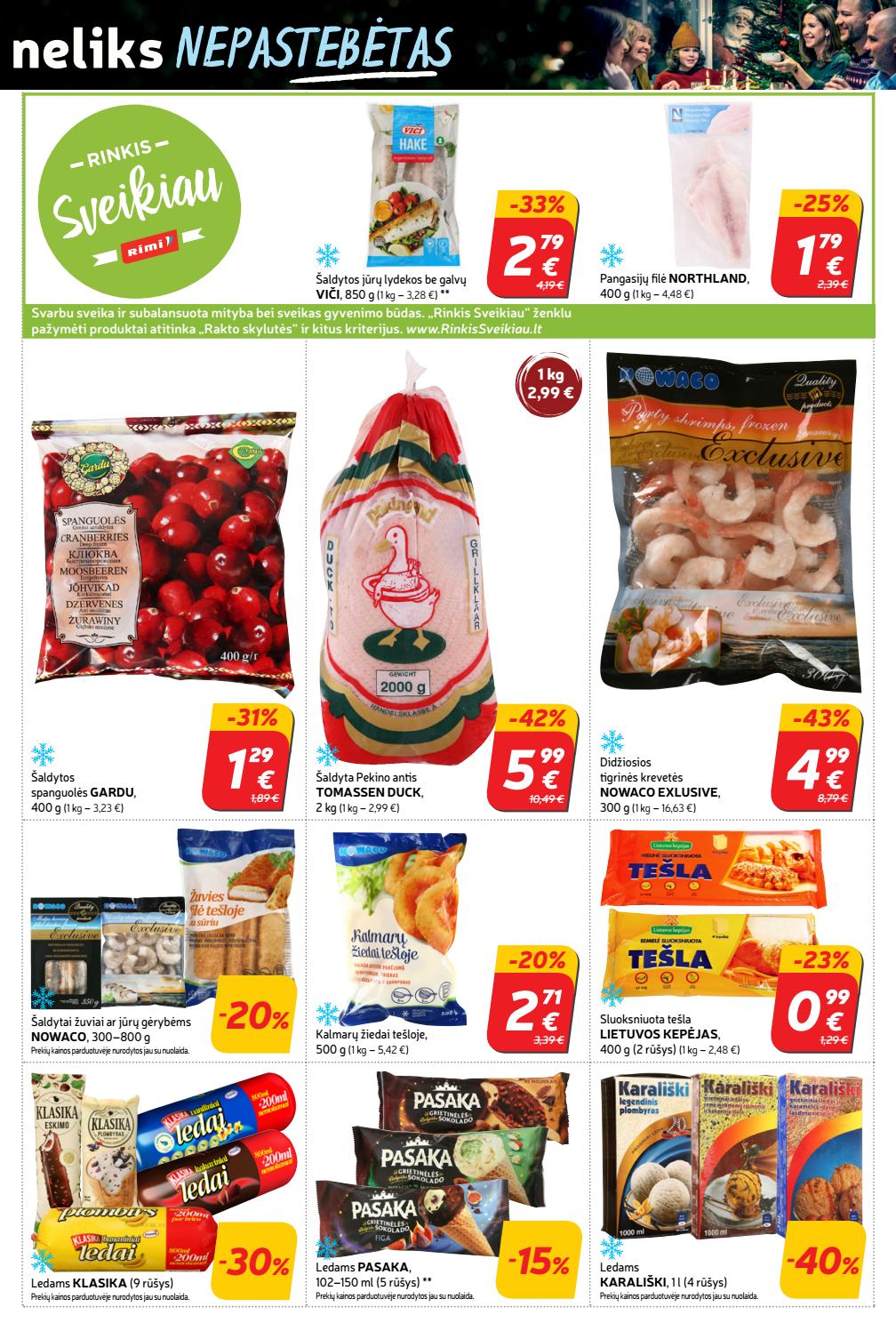 Rimi savaitinis leidinys akcijos nuo 
  2019-12-17 iki 
  2019-12-26 | Leidinukas.lt puslapis 15
