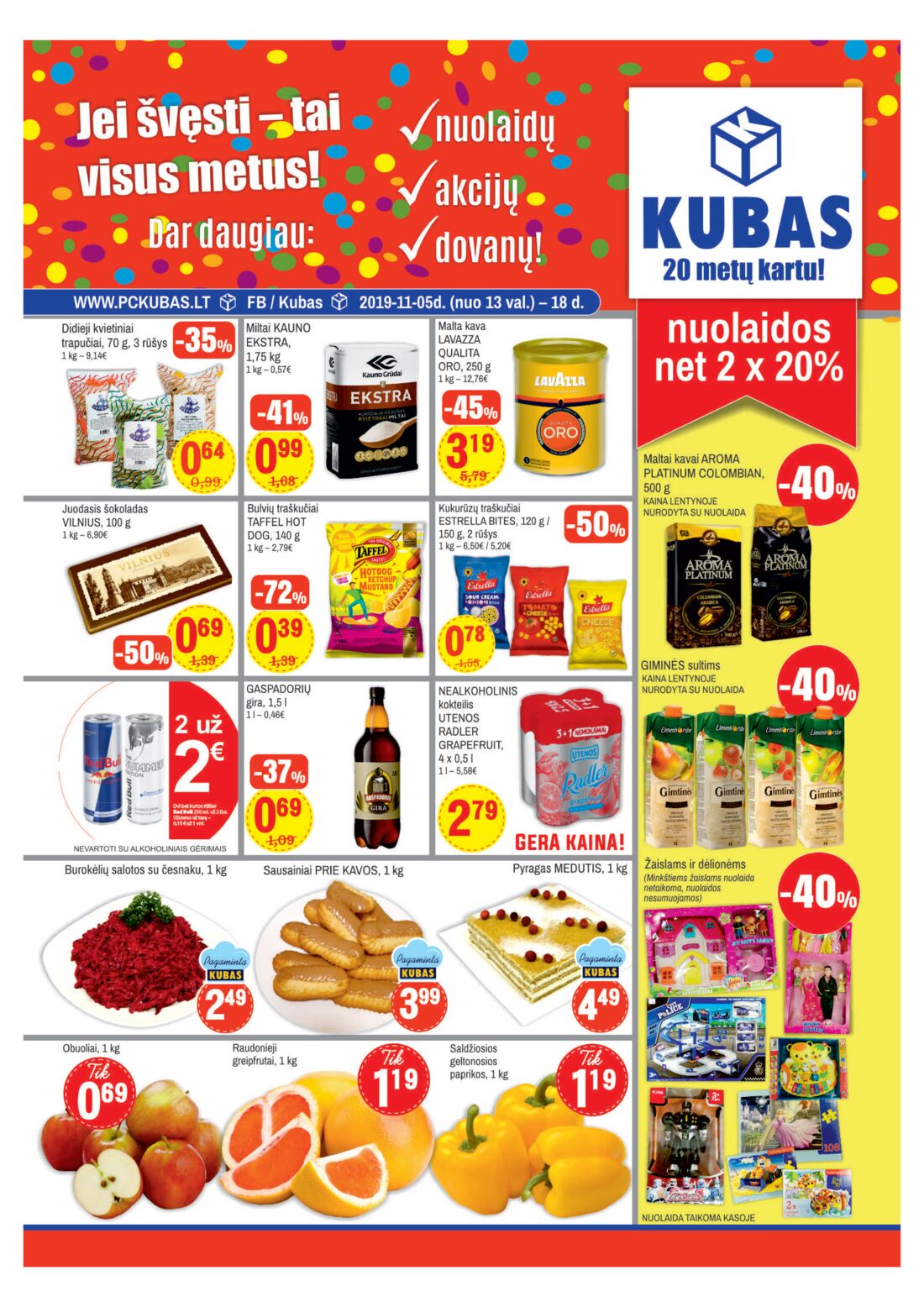 Kubas leidinys akcijos nuo 
  2019-11-05 iki 
  2019-11-18 | Leidinukas.lt puslapis 1