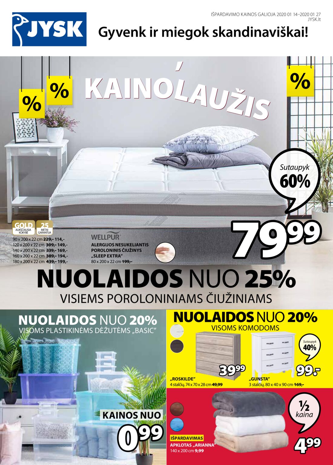 Jysk leidinys akcijos nuo 
  2020-01-14 iki 
  2020-01-27 | Leidinukas.lt puslapis 1