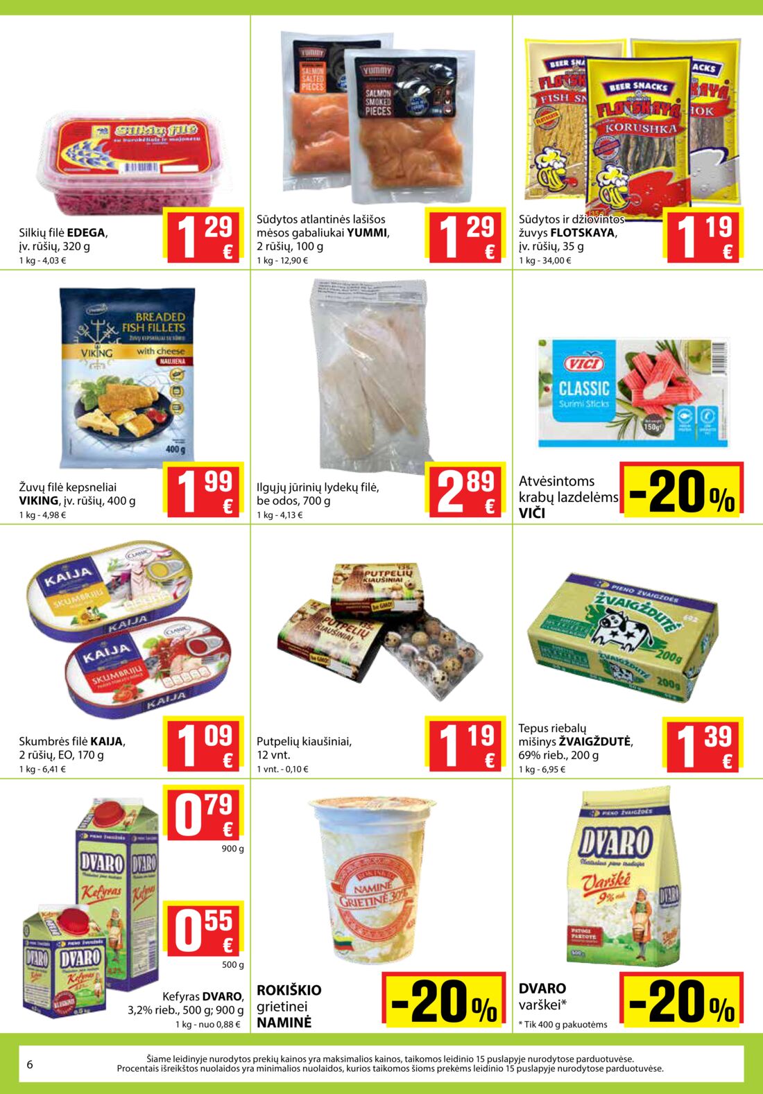 Aibė leidinys akcijos nuo 
  2019-09-19 iki 
  2019-10-01 | Leidinukas.lt puslapis 6