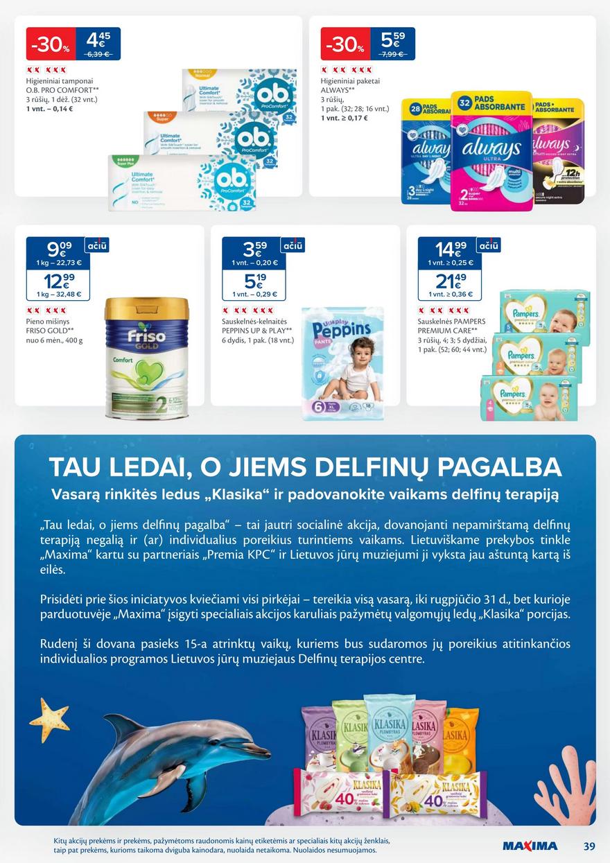 Maxima savaitinis leidinys 31 akcijos nuo 
  2025-07-29 iki 
  2025-08-04 | Leidinukas.lt puslapis 39