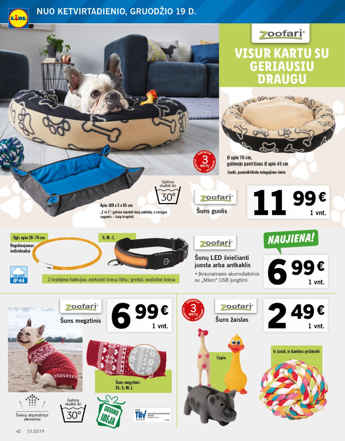 Lidl savaitinis leidinys akcijos nuo 
  2019-12-16 iki 
  2019-12-24 | Leidinukas.lt puslapis 42