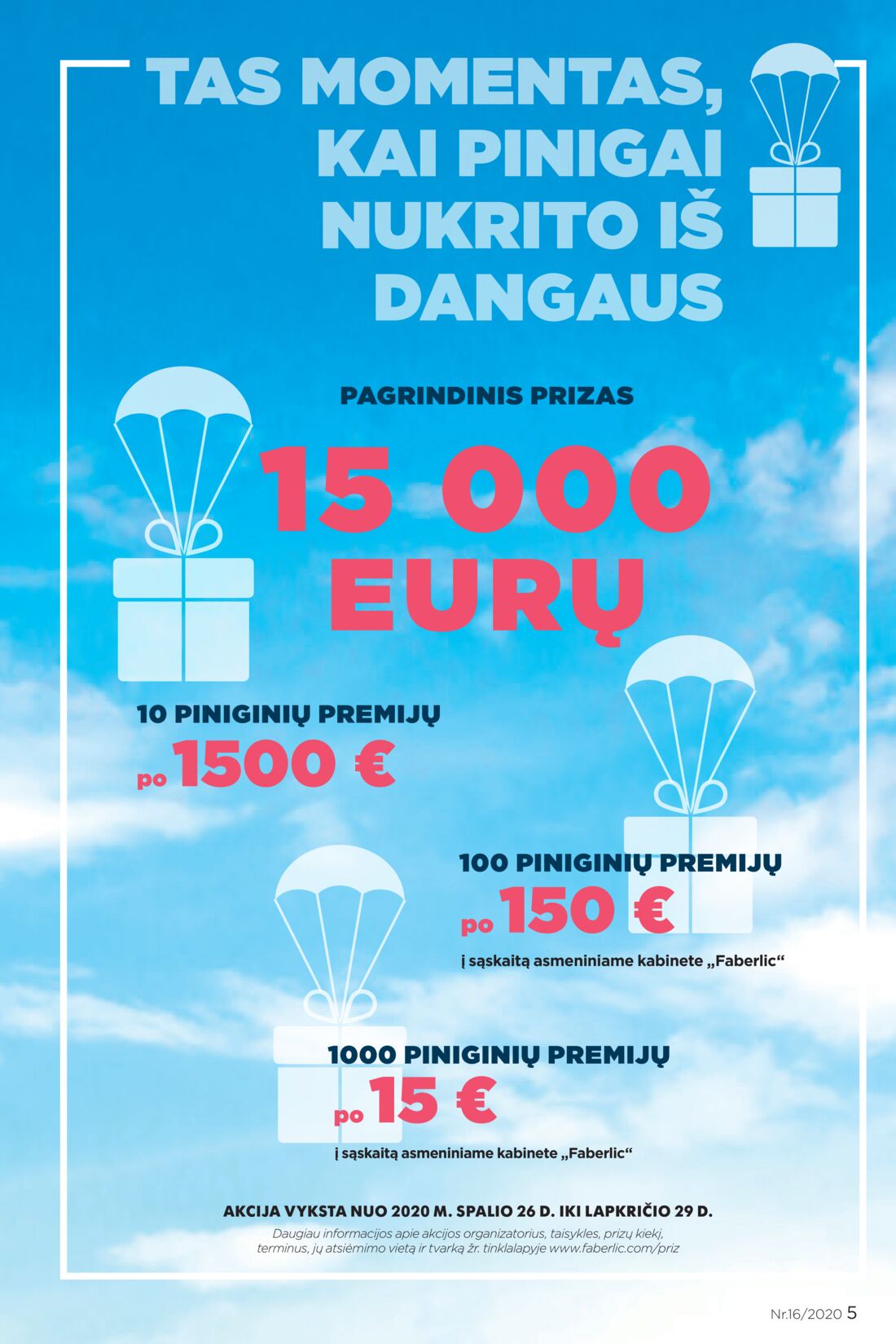 Faberlic leidinys akcijos nuo 
  2020-10-26 iki 
  2020-11-15 | Leidinukas.lt puslapis 5
