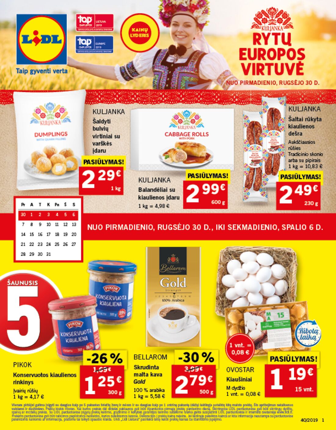 Lidl savaitinis leidinys akcijos nuo 
  2019-09-30 iki 
  2019-10-06 | Leidinukas.lt puslapis 1