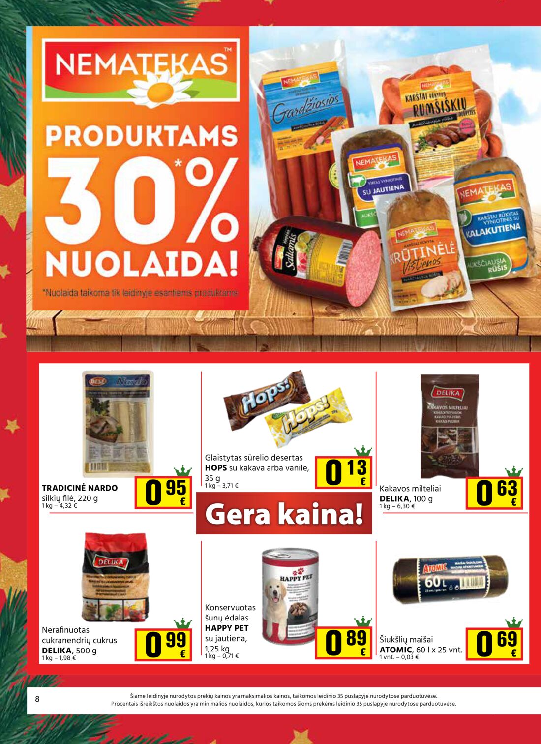 Aibė leidinys akcijos nuo 
  2020-12-10 iki 
  2021-01-05 | Leidinukas.lt puslapis 8