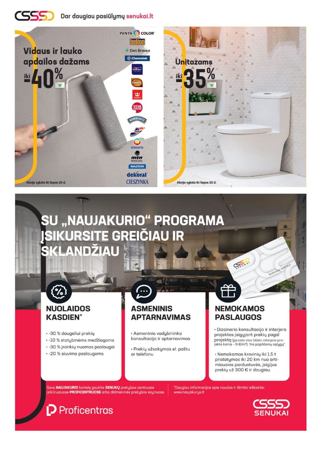 Senukai reklaminis leidinys akcijos nuo 
  2020-07-01 iki 
  2020-07-20 | Leidinukas.lt puslapis 48