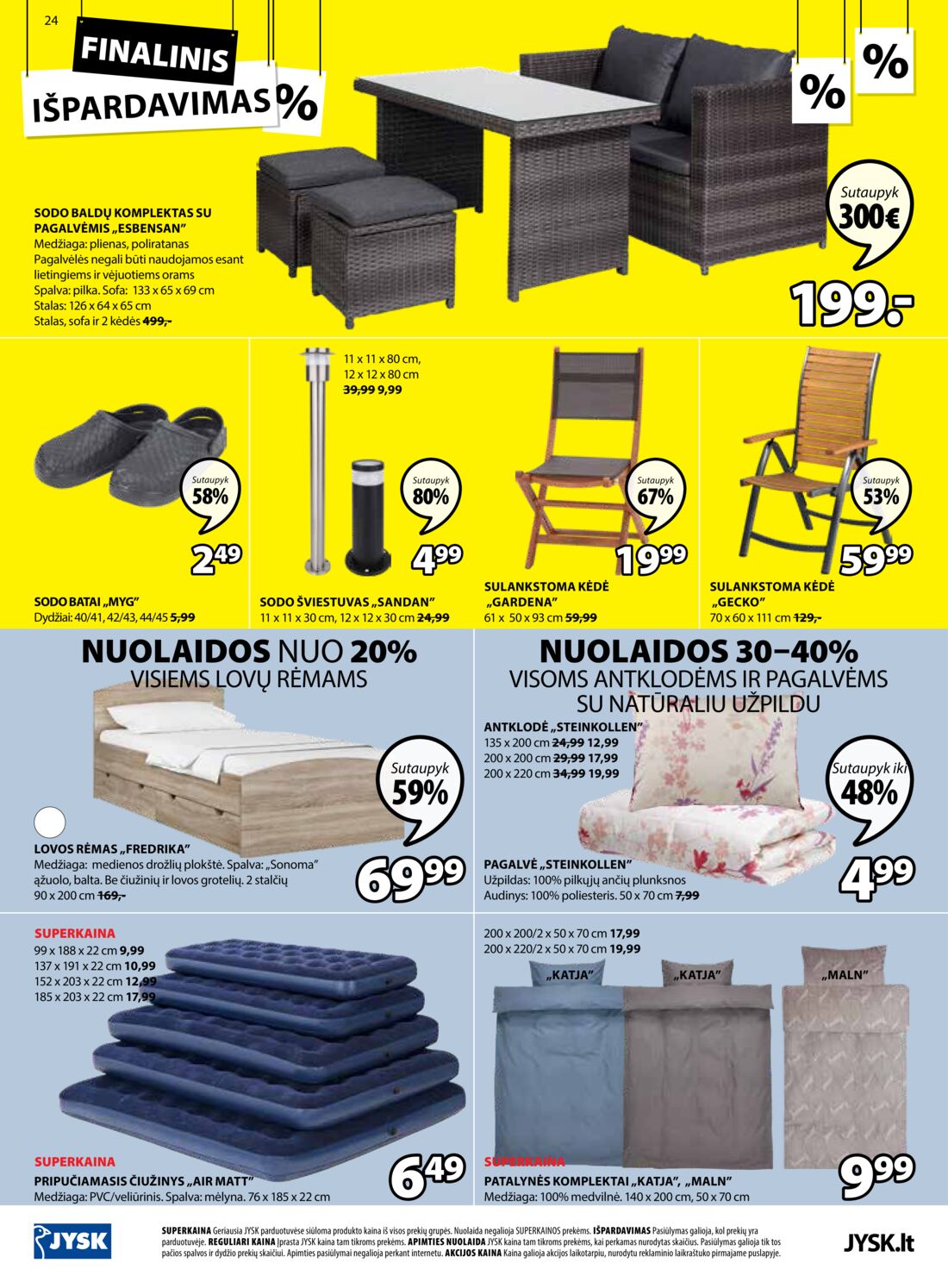Jysk leidinys akcijos nuo 
  2019-08-06 iki 
  2019-08-19 | Leidinukas.lt puslapis 24