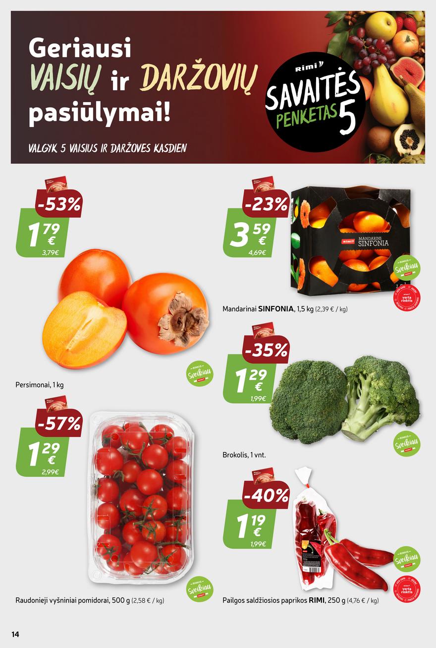 Rimi savaitinis leidinys akcijos nuo 
  2023-12-05 iki 
  2023-12-11 | Leidinukas.lt puslapis 14