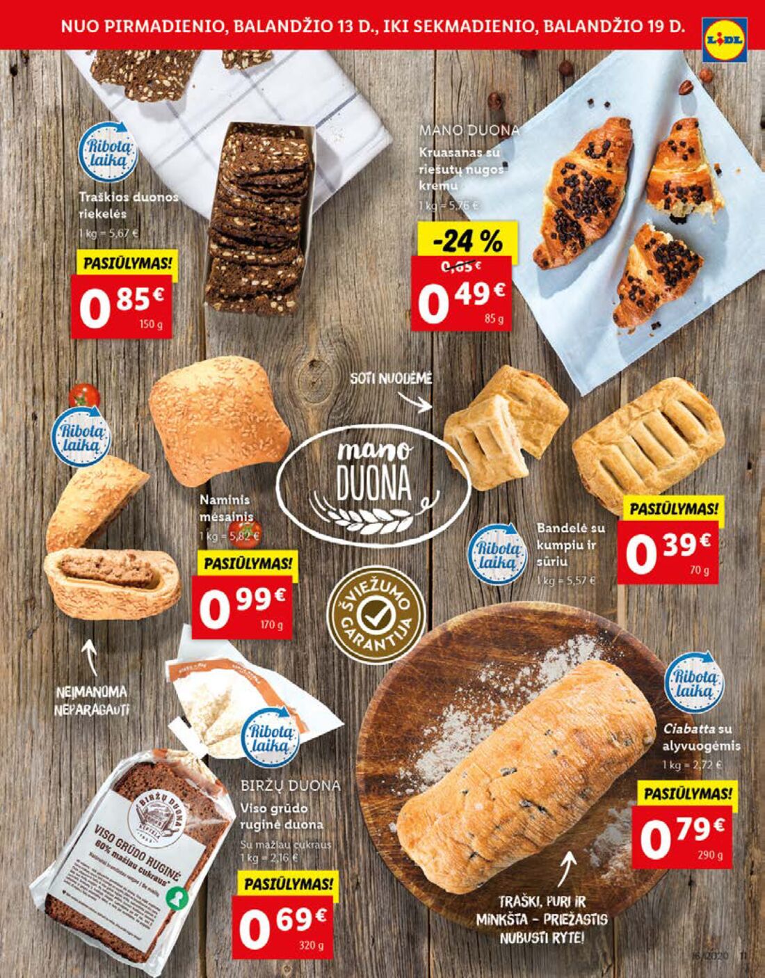 Lidl savaitinis leidinys akcijos nuo 
  2020-04-13 iki 
  2020-04-19 | Leidinukas.lt puslapis 11
