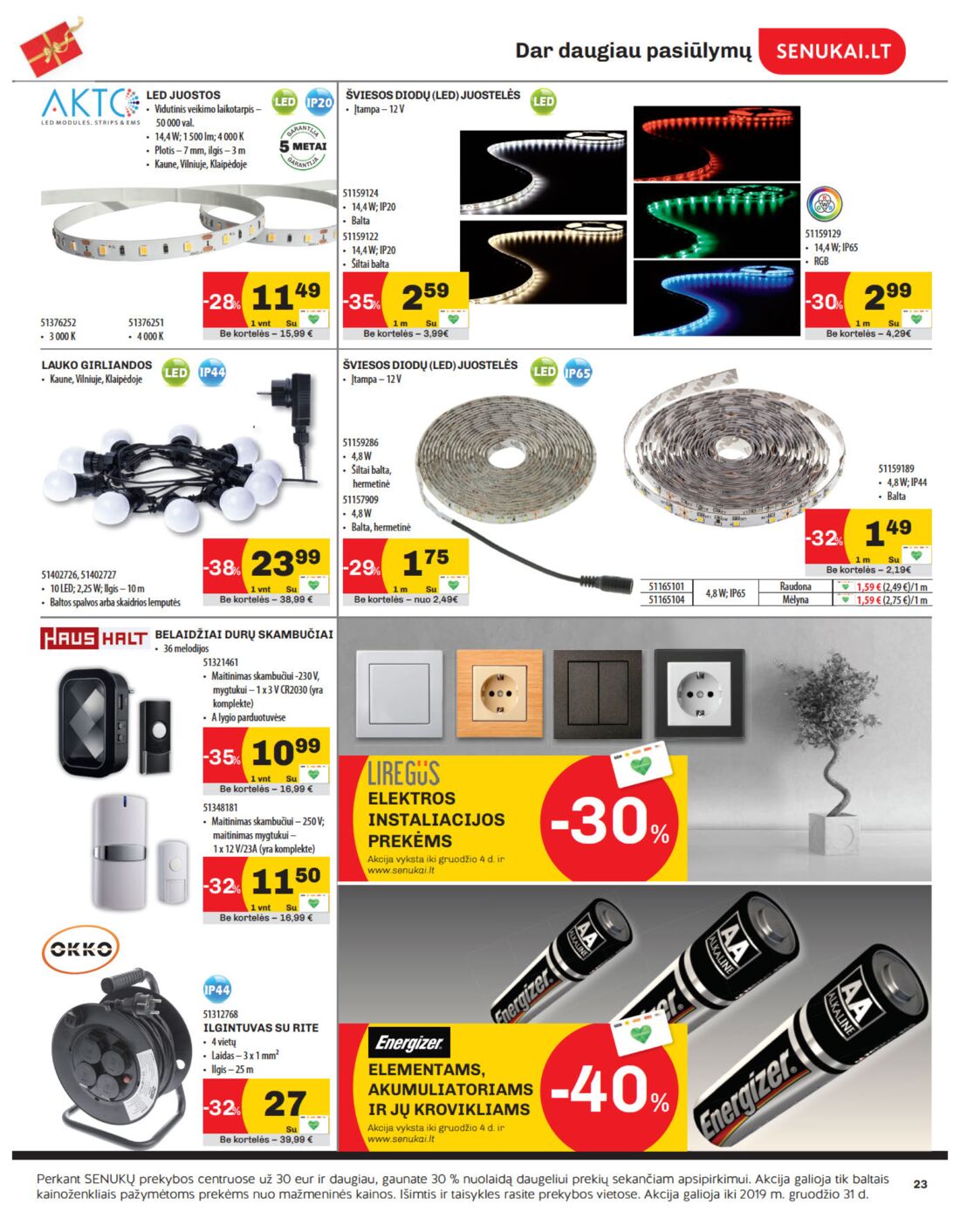 Senukai reklaminis leidinys akcijos nuo 
  2019-11-21 iki 
  2019-12-02 | Leidinukas.lt puslapis 23