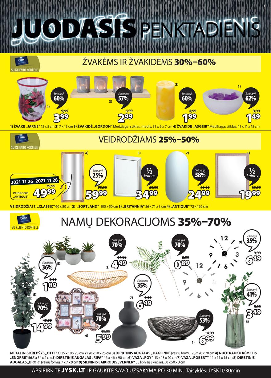 Jysk leidinys akcijos nuo 
  2021-11-16 iki 
  2021-11-29 | Leidinukas.lt puslapis 13
