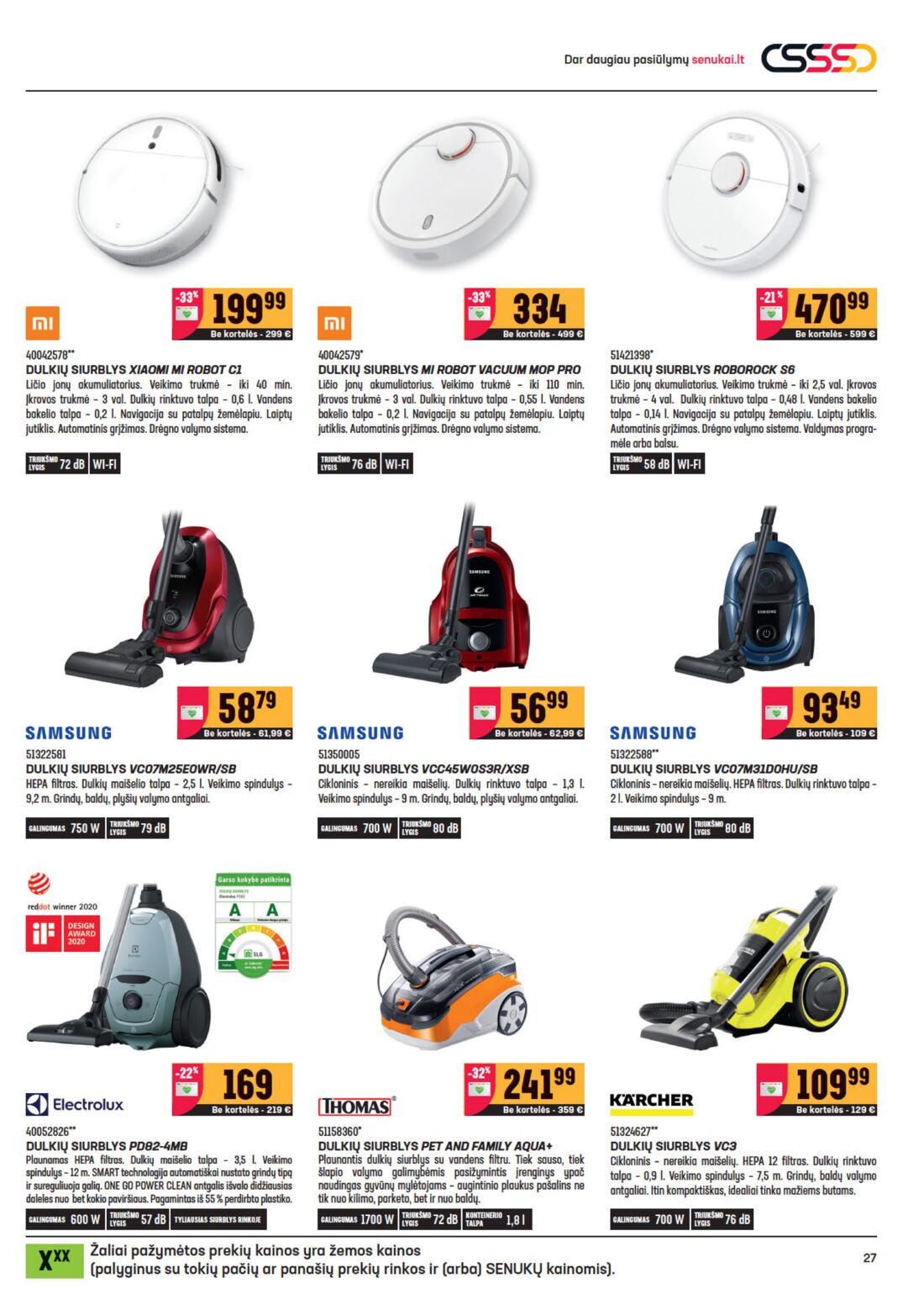 Senukai reklaminis leidinys akcijos nuo 
  2020-08-05 iki 
  2020-08-31 | Leidinukas.lt puslapis 27