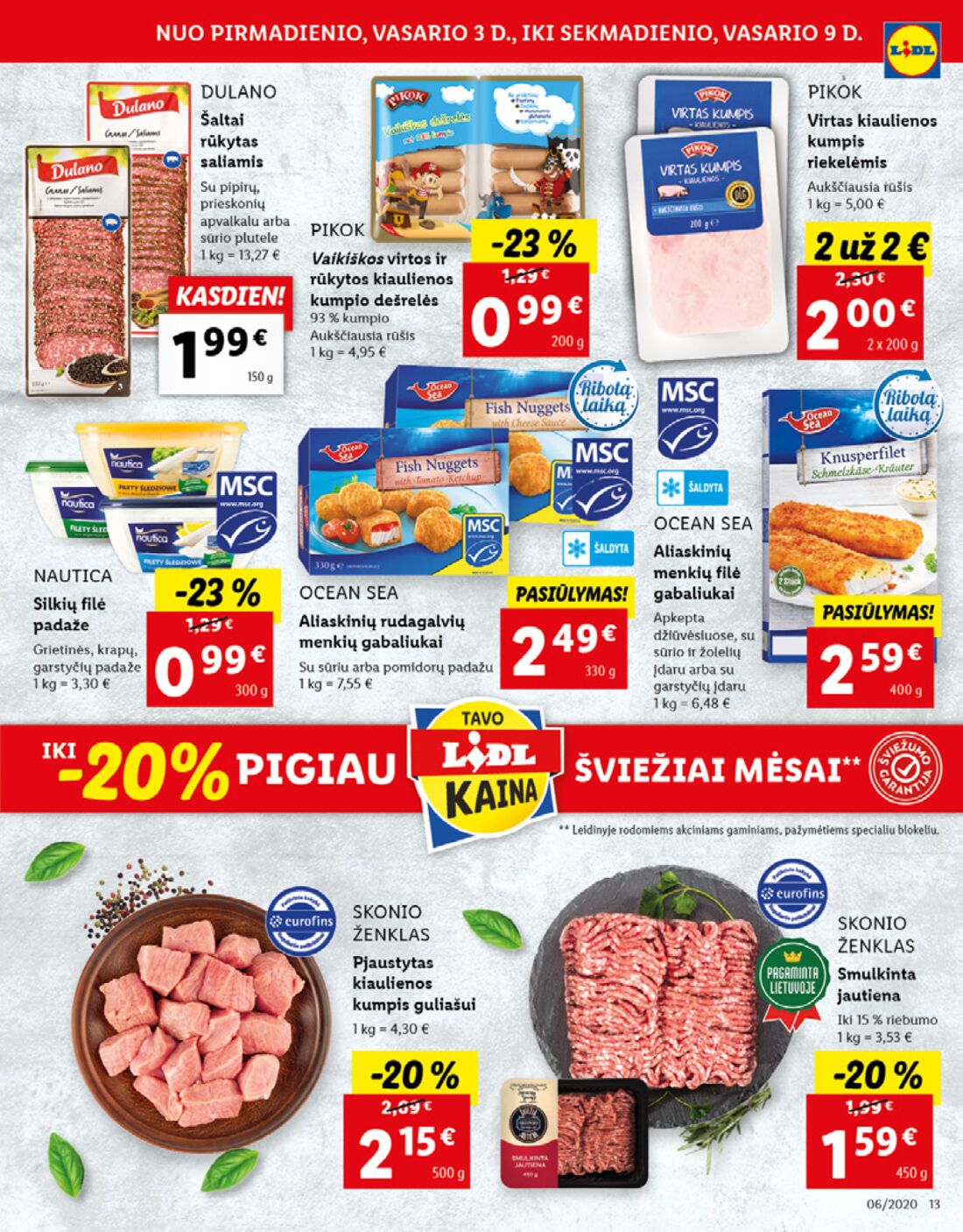Lidl savaitinis leidinys akcijos nuo 
  2020-02-03 iki 
  2020-02-09 | Leidinukas.lt puslapis 13