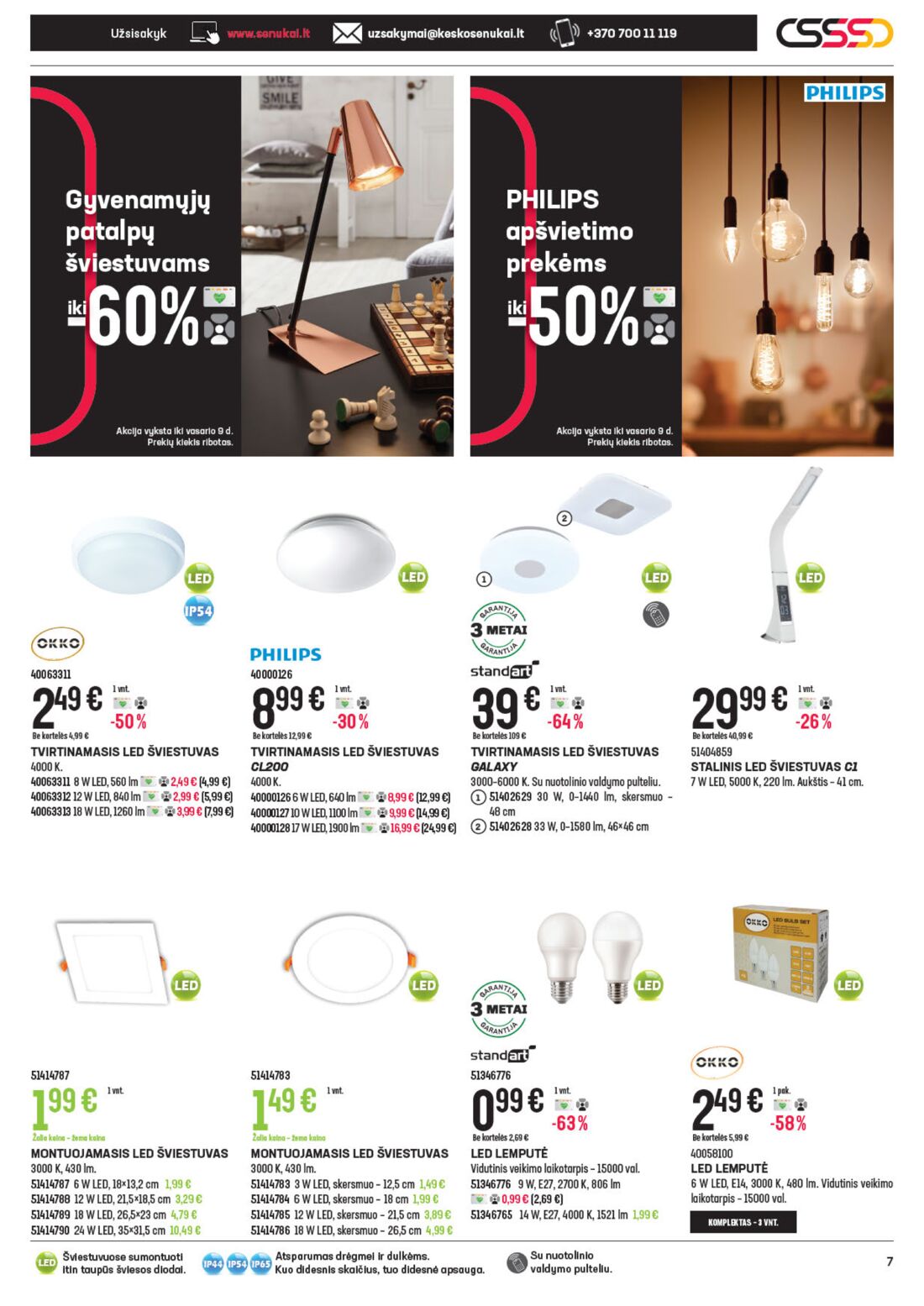 Senukai reklaminis leidinys akcijos nuo 
  2021-01-27 iki 
  2021-02-09 | Leidinukas.lt puslapis 7