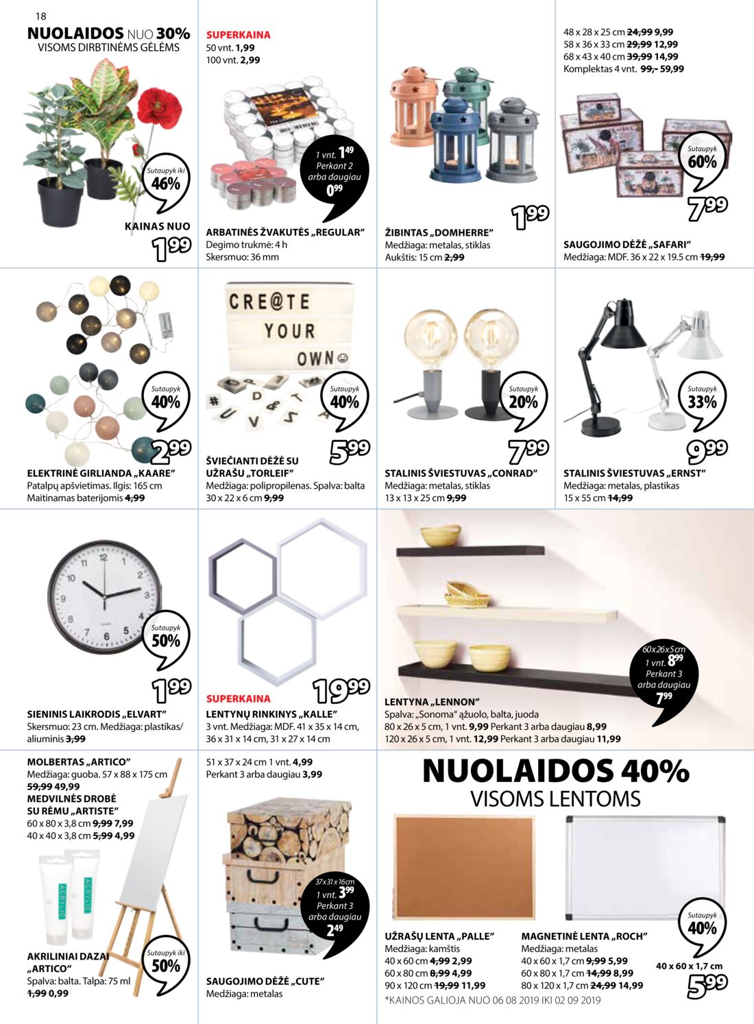Jysk leidinys akcijos nuo 
  2019-08-06 iki 
  2019-08-19 | Leidinukas.lt puslapis 18