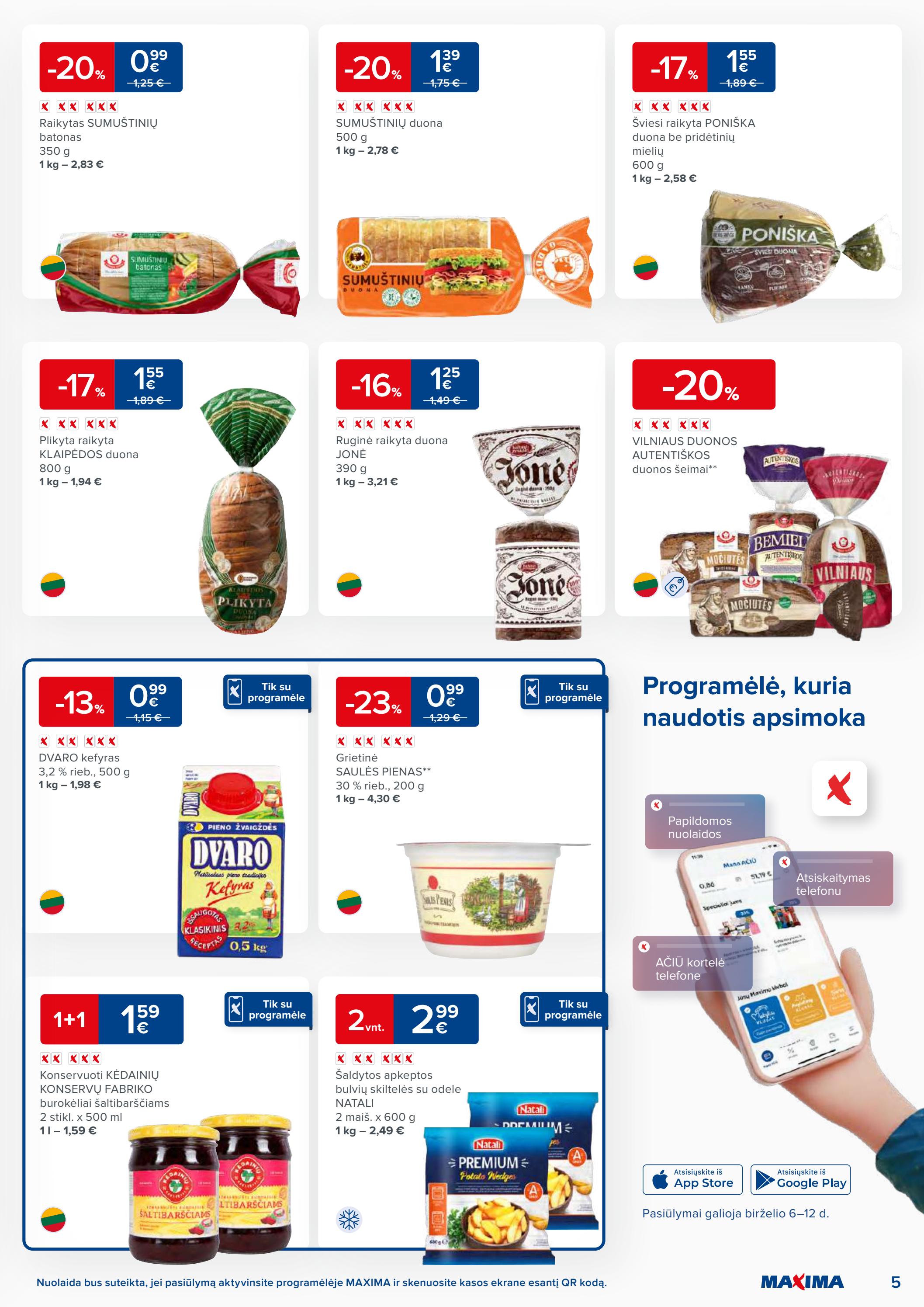 Maxima kaininis leidinys akcijos nuo 
  2023-06-06 iki 
  2023-06-12 | Leidinukas.lt puslapis 5