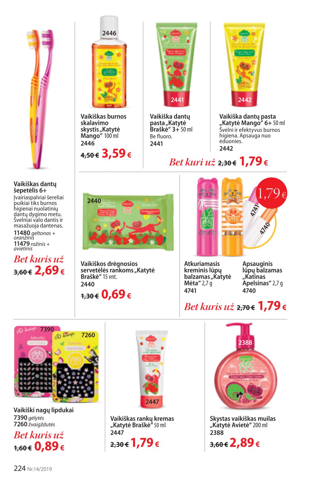 Faberlic leidinys akcijos nuo 
  2019-09-23 iki 
  2019-10-13 | Leidinukas.lt puslapis 224