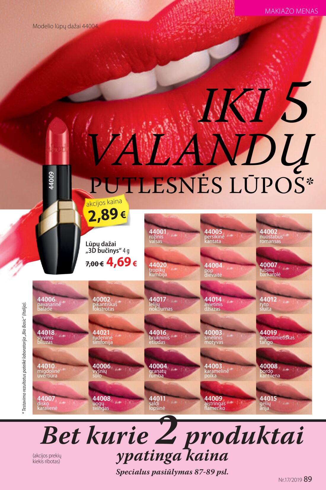 Faberlic leidinys akcijos nuo 
  2019-11-25 iki 
  2019-12-08 | Leidinukas.lt puslapis 89