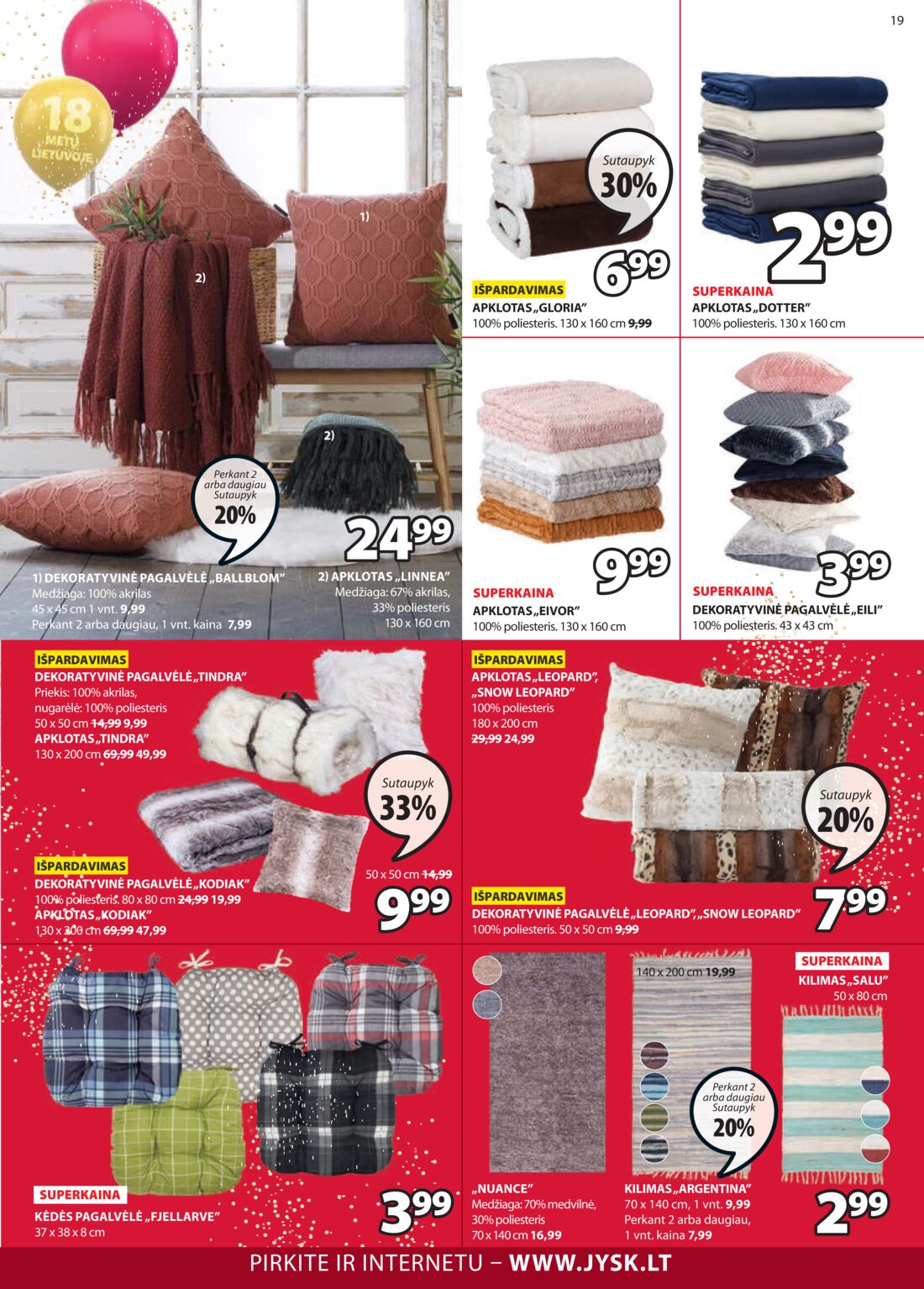 Jysk leidinys akcijos nuo 
  2019-10-15 iki 
  2019-10-28 | Leidinukas.lt puslapis 19