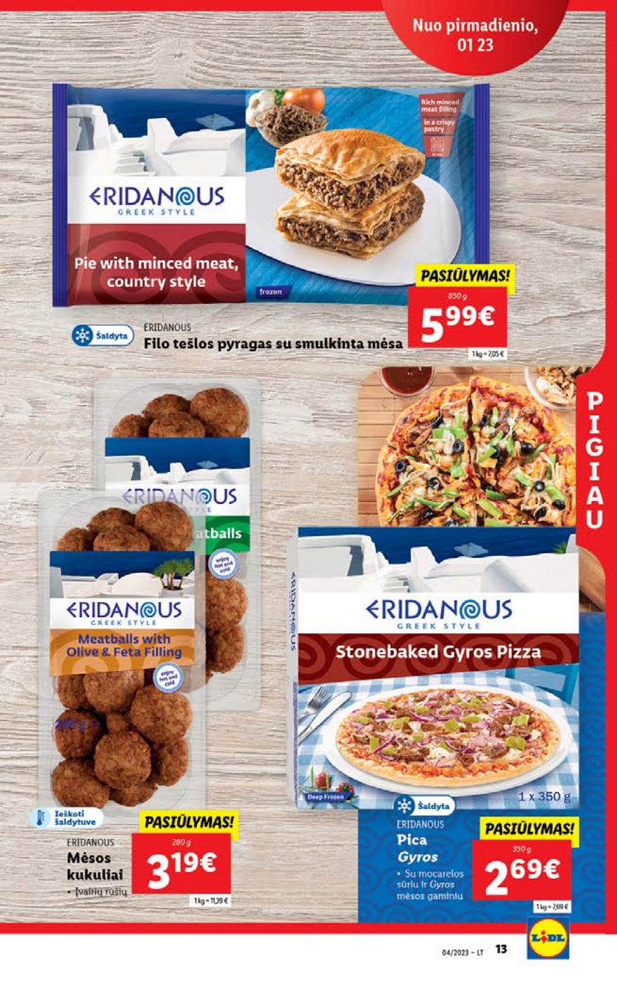 Lidl pasiūlymai akcijos nuo 
  2023-01-23 iki 
  2023-01-29 | Leidinukas.lt puslapis 13