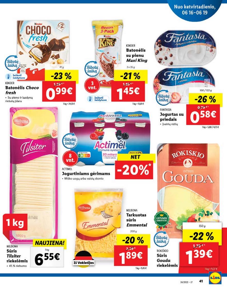 Lidl pasiūlymai akcijos nuo 
  2022-06-13 iki 
  2022-06-19 | Leidinukas.lt puslapis 41
