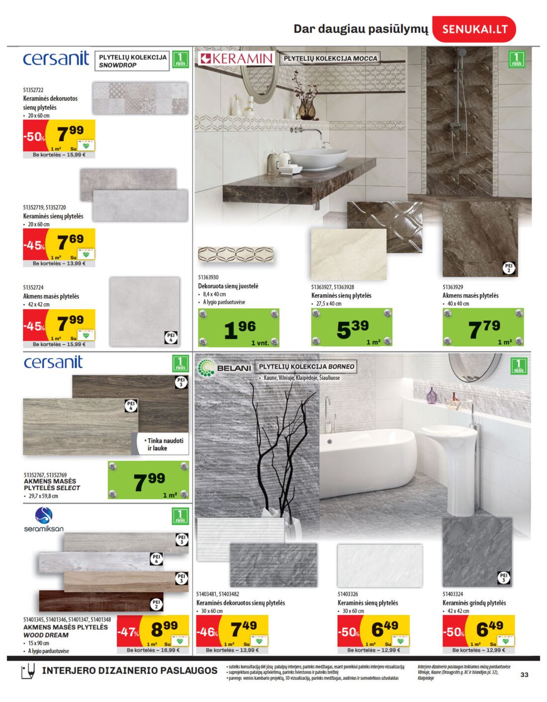 Senukai reklaminis leidinys akcijos nuo 
  2019-12-05 iki 
  2020-01-06 | Leidinukas.lt puslapis 33
